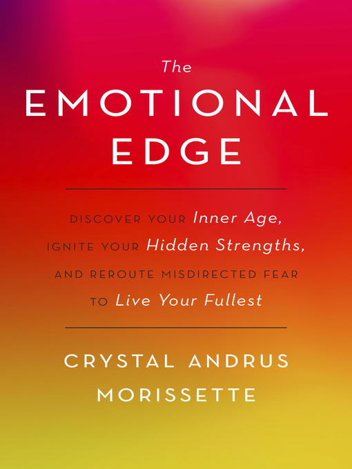 Title details for The Emotional Edge by Crystal Andrus Morissette - Available